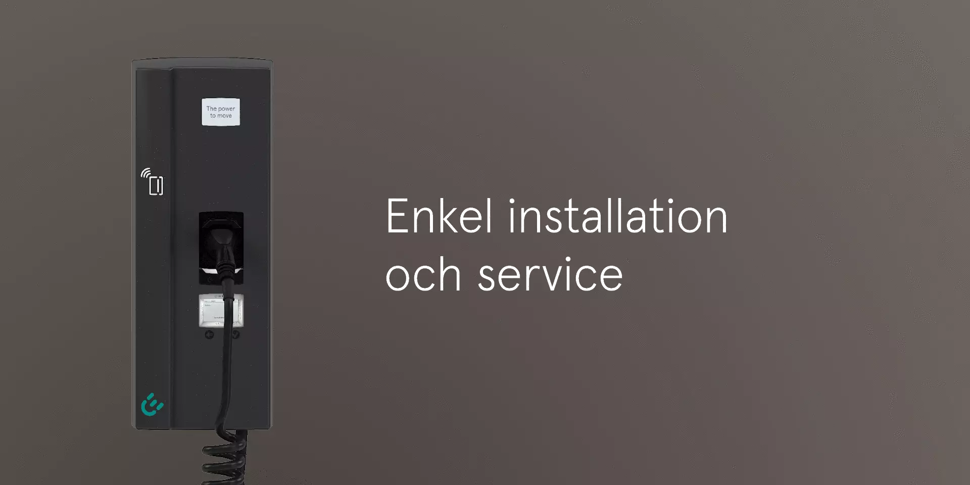 Enkel installation och service